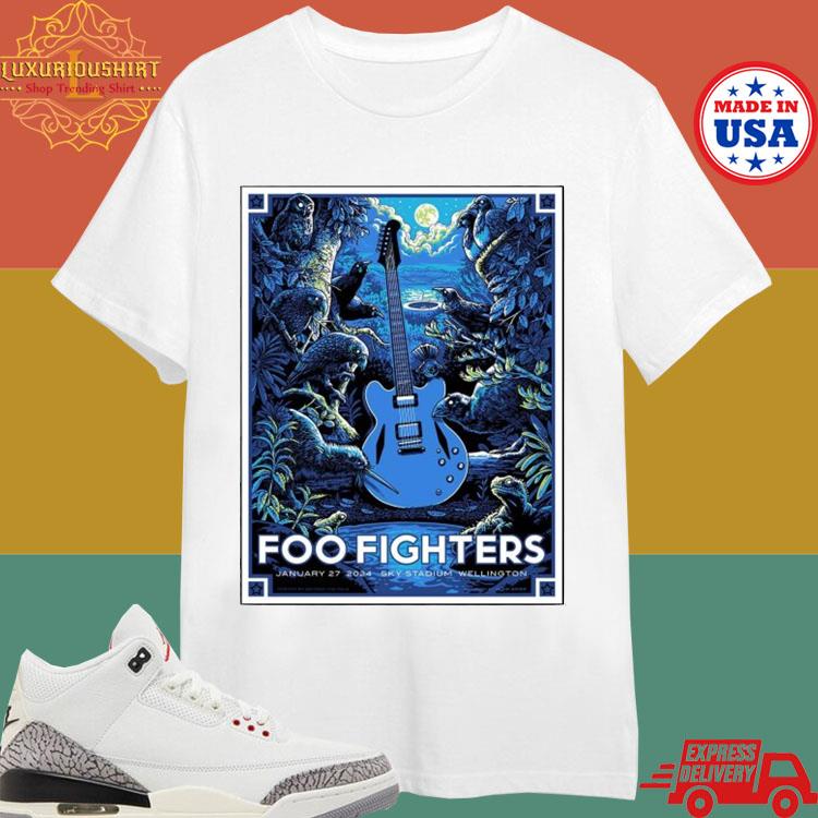Official Foo Fighter Will Be In Sky Stadium Wellington On January 27th 2024 T-shirt