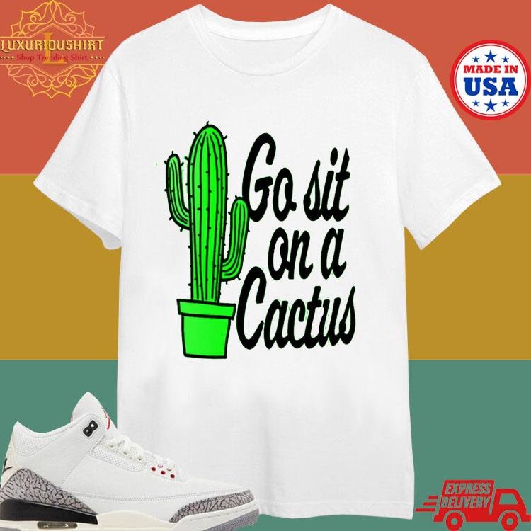 Official Go Sit On A Cactus Green Neon T-shirt