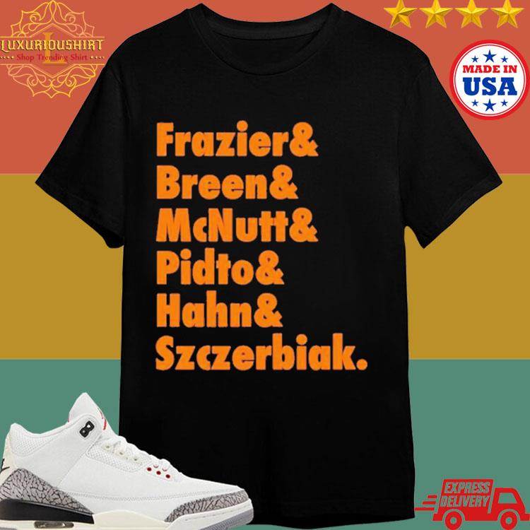 Official Frazier & Breen & Mcnutt & Pidto & Hahn & Szczerbiak Shirt