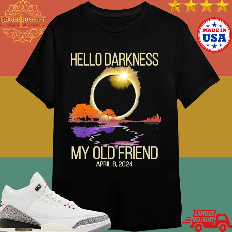 Official Hello Darkness My Old Friend Solar Eclipse April 08 2024 T-Shirt