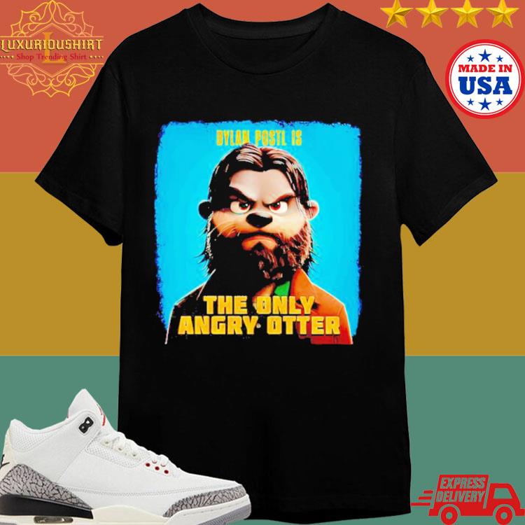 Official Swoggle Dylan Postl Is The Only Angry Otter Shirt