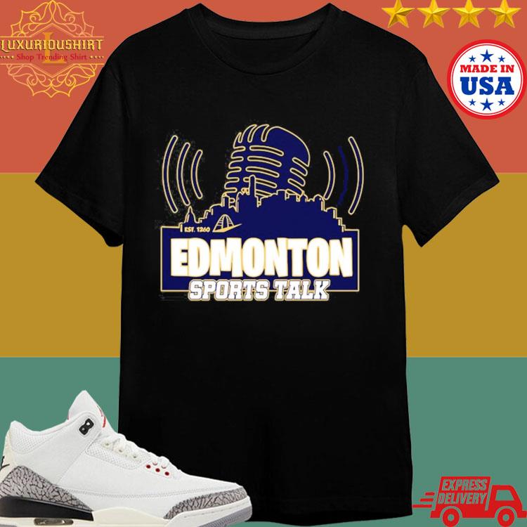 Oilers Edmonton Sports Talk Shirt