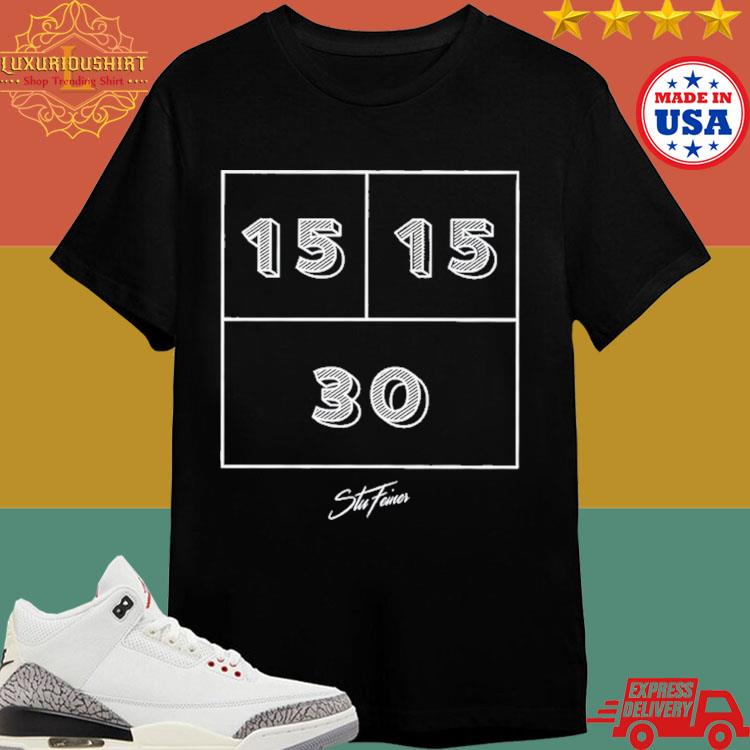 Official Stuart Feiner 15 15 30 Shirt