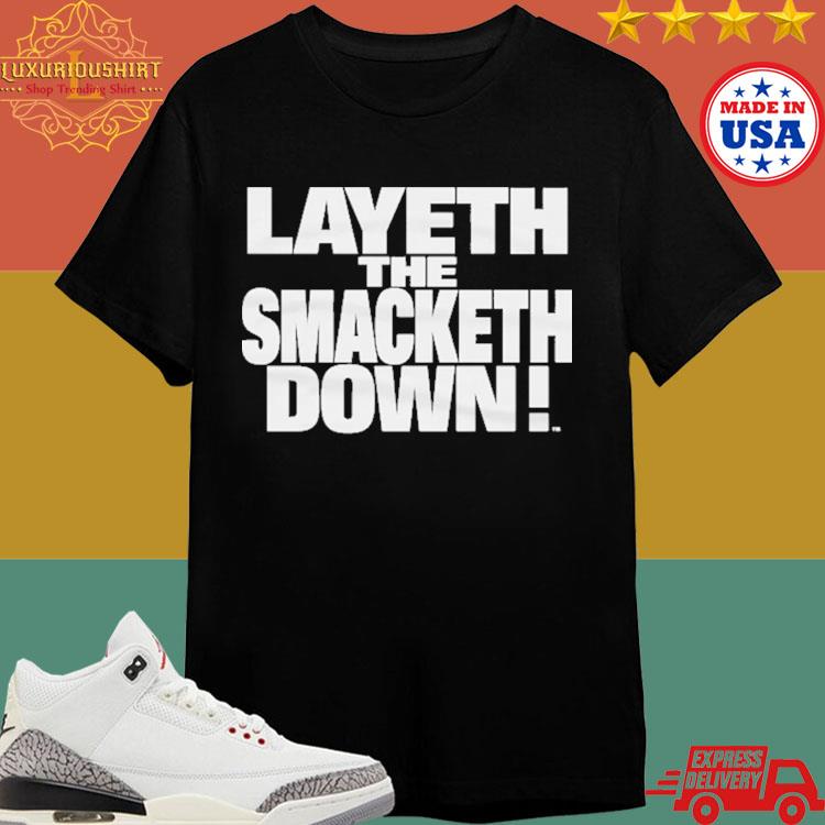 Official The Rock 500 Level Youth Layeth The Smacketh Down Shirt
