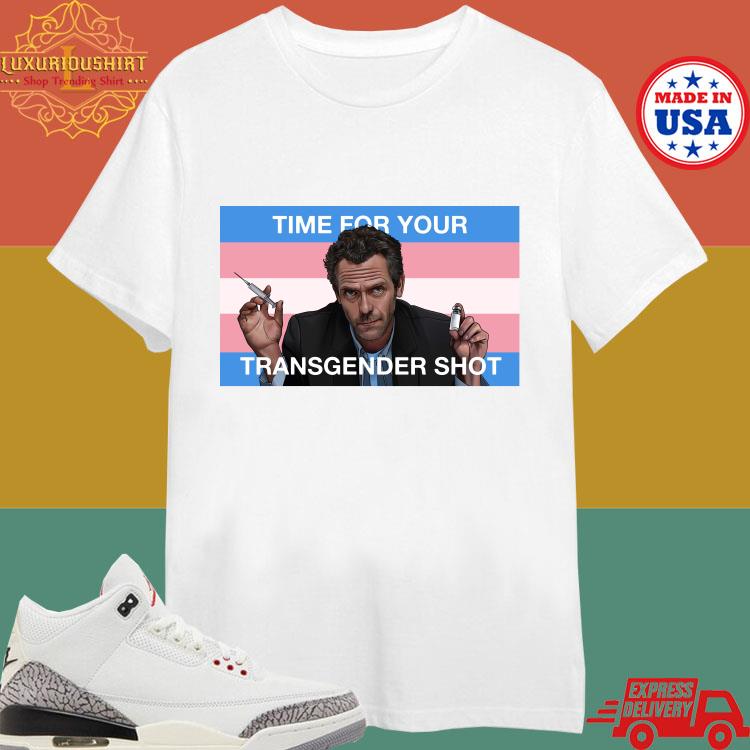 Official Time For Your Transgender Shot Salute The Flag T-shirt