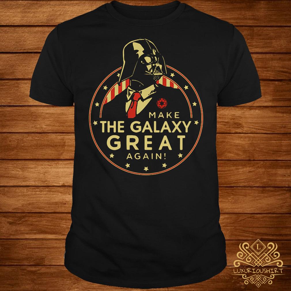 make the galaxy great again shirt