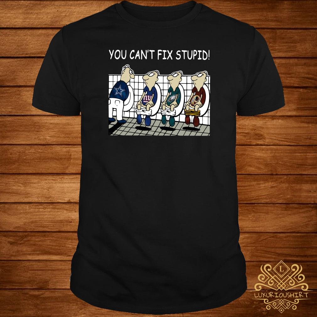 You Cant Fix Stupid Funny Dallas Cowboys T-Shirt - T-shirts Low Price