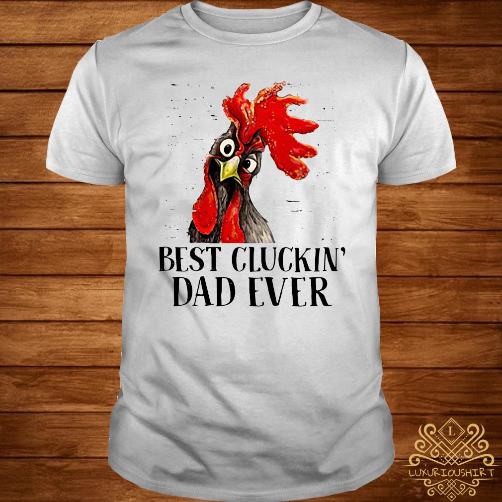 best cluckin dad ever